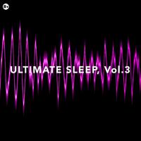 Ultimate Sleep, Vol. 3