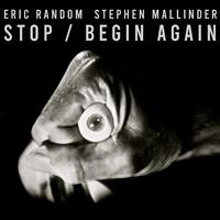 Stop / Begin Again