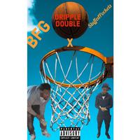 Driple double (feat. Fatpocketsjr)