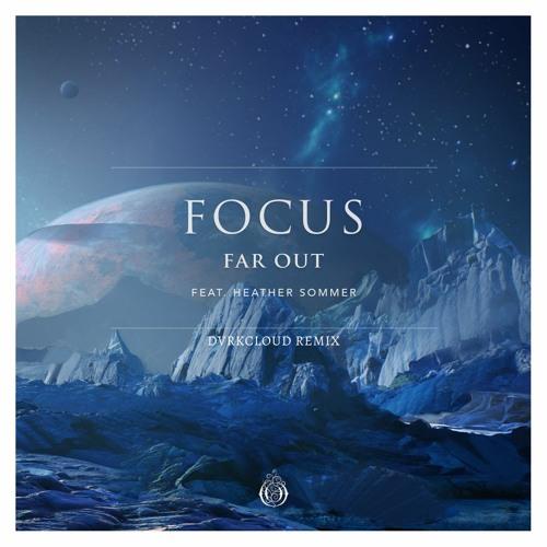 Focus (DVRKCLOUD Remix)