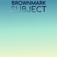 Brownmark Subject