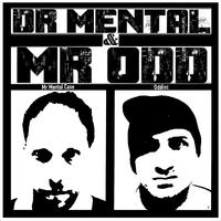 Dr Mental & Mr Odd