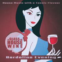 A Glass of House Wine - Bardolino Evening