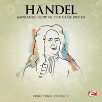 Handel: Water Music, Suite No. 2 in D Major, HMV 349 (Digitally Remastered)