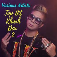 Top Hit Khanh Don 2