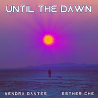 Until the Dawn (feat. Esther Che)