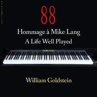 88 - Hommage à Mike Lang, A Life Well Played