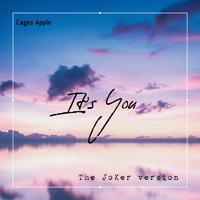 It's You (The Joker Version)