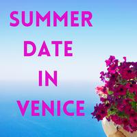 Summer Date in Venice