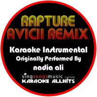 Rapture (Avicii Remix) [Originally Performed By Nadia Ali] [Instrumental Version]