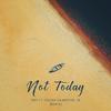 RnY - Not Today (Remix)