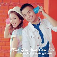 Tình Yêu Mình Chút Xíu (feat. Phạm Hồng Phước)