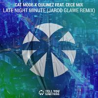 Late Night Minute (Jarod Glawe Remix)