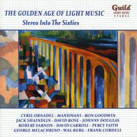 The Golden Age of Light Music: Stereo into the Sixties