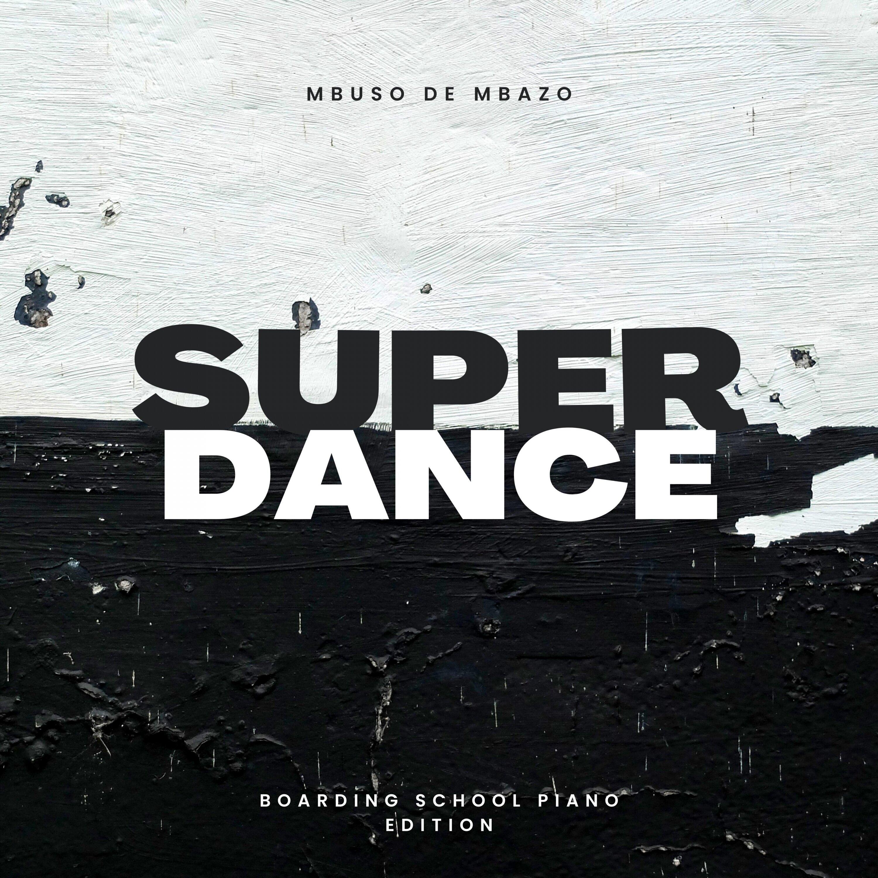 Super Dance (Boarding School Piano Edition)