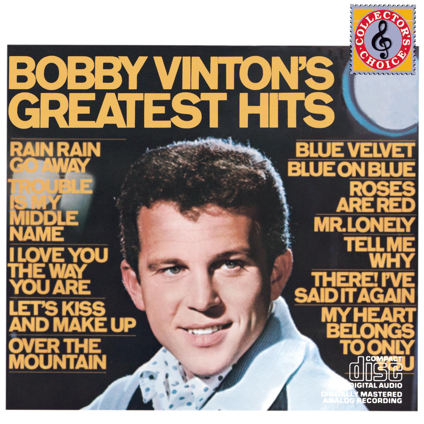 Rain Rain Go Away_Bobby Vinton_Bobby Vinton's Greatest Hits | 在线播放_Rain Rain Go Away歌词_Rain Rain Go Away下载 | 网易云音乐