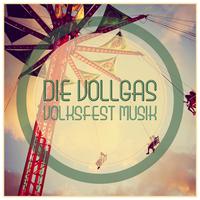 Die Vollgas Volksfest Musik