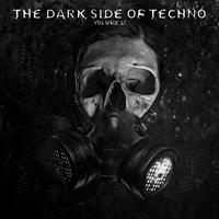 The Dark Side of Techno, Vol. 21