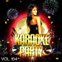 Karaoke Party, Vol. 104