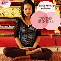 Divine Sunrise - Spiritual Morning Meditation