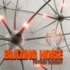 Blazing Noise - 111 Decoding