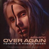 Over Again (feat. Robbie Rosen) (Acoustic)