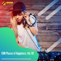 EDM Phases of Happiness, Vol. 02