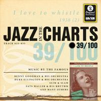 Jazz in the Charts Vol. 39 - I Love to Whistle