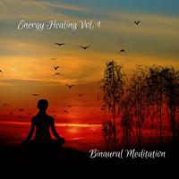 Binaural Meditation: Energy Healing Vol. 1