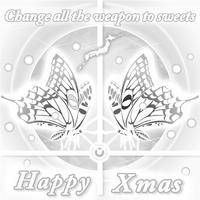 Happy Xmas (Change All the Weapon to Sweets)