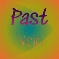 Past Vein