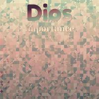 Dios Importance