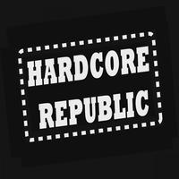 Hardcore Republic (The Greatest Hardcore Compilation)