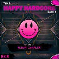 That Happy Hardcore Sound Volume 3 Album Sampler