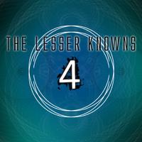 The Lesser Knowns Vol. 4