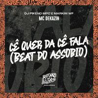 Cê Quer Dá Cê Fala (Beat do Assobio)