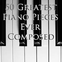 50 Greatest Piano Pieces Ever Composed