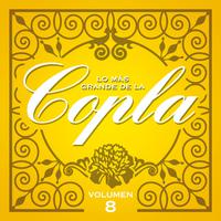 Lo Más Grande De la Copla - Vol 8