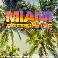 Miami Deep House