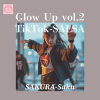 Glow Up Vol,2 TikTok-SALSA