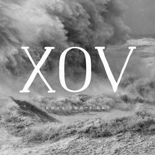Boys Don't Cry_XOV_Boys Don't Cry | 在线播放_Boys Don't Cry歌词_Boys Don't Cry下载 | 网易云音乐