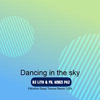 Dancing in the sky (Filthefun Deep Trance Remix 2024)