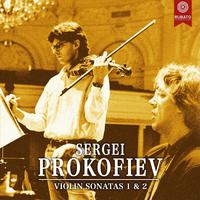 Sergei Prokofiev: Violin Sonatas 1 & 2