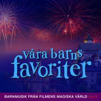 Våra barns favoriter: Barnmusik från filmens magiska värld, Vol. 5