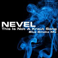 This Is Not A Kraut Song (Blue Smoke Mix)