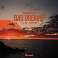 Bad Dreams (feat. Nate VanDeusen)