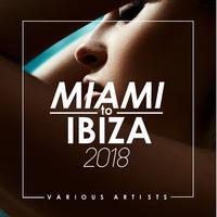 Miami to Ibiza 2018