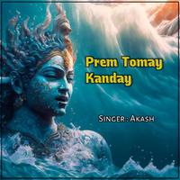 Prem Tomay Kanday