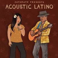 Acoustic Latino by Putumayo