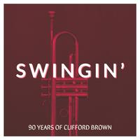 Swingin' - 90 Years Of Clifford Brown